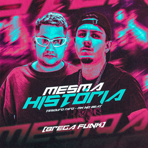 Mesma História (Brega Funk)