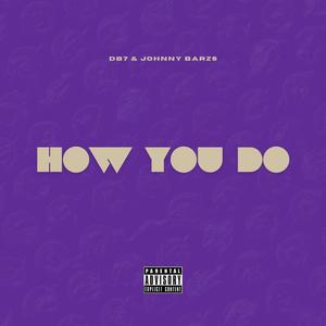 How You Do