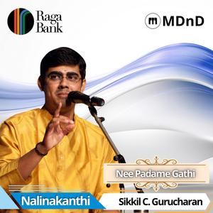 Nalinakanthi | Nee Padame Gathi