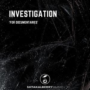 Investigation (For Documentaries)