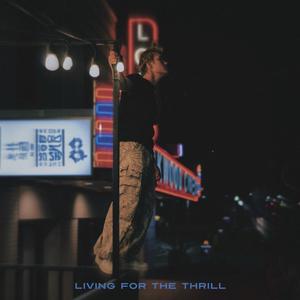 Living For The Thrill