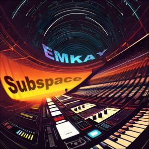 Emkay - Subspace