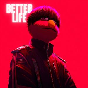 Better Life