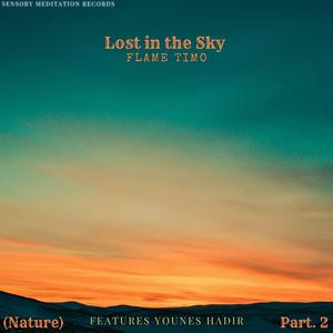 Lost in the Sky, Pt. 2 (Nature) (feat. Sensory Meditation, Jasper Whisper & Nina Nalo)