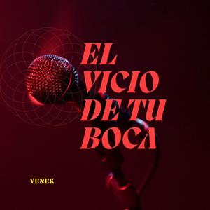 El Vicio De Tu Boca (En Vivo) (En vivo)