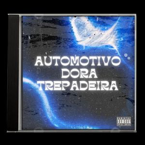 Automotivo Dora Trepadeira