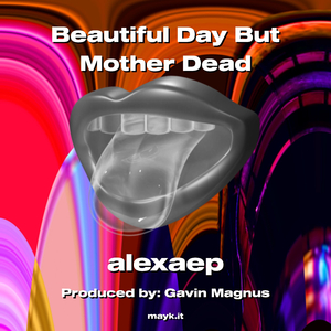 Beautiful Day But Mother Dead