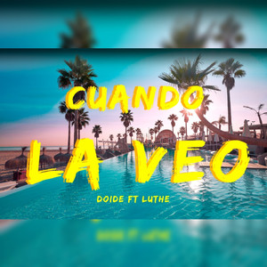 Cuando La Veo (feat. Luthe)