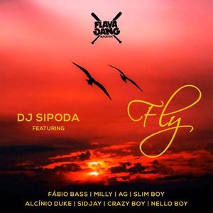 Fly (feat. Fábio Bass, Milly, AG, Slim Boy, Alcinio Duke, Sidjay, Crazy Boy & Nello Boy)