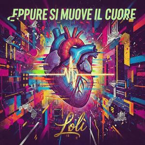 Eppure si muove il cuore