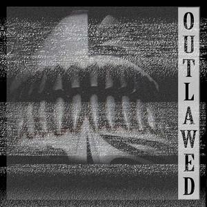Outlawed