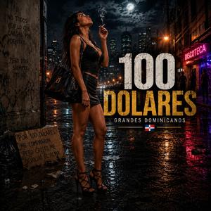 100 DOLARES