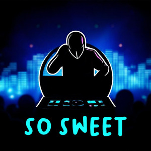 So Sweet
