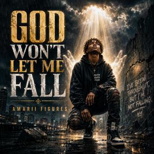 Won't Let Me Fall