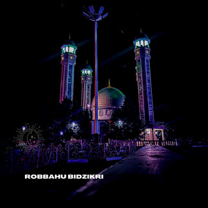 Robbahu Bidzikri