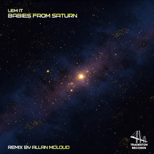 Babies From Saturn (Allan McLoud Remix)