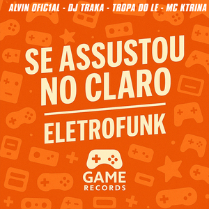 Se Assustou no Claro - Eletrofunk