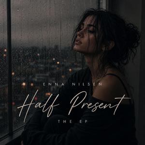 Half Present