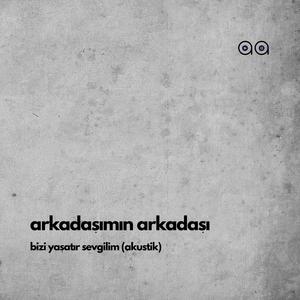 Bizi Yaşatır Sevgilim (Akustik)