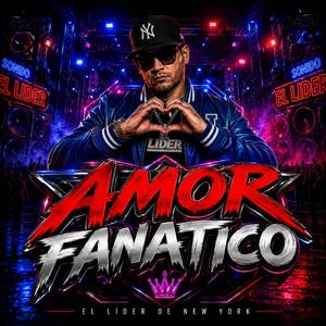 Amor Fanatico