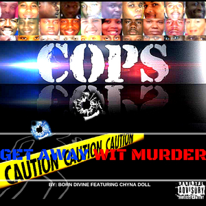 Cops Get Away wit Murder
