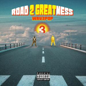 Road 2 Greatness