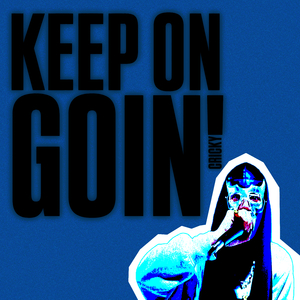 KEEP ON GOIN' (ALIAN VERSION)