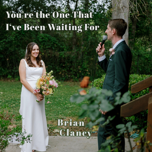 You're the One That I've Been Waiting For