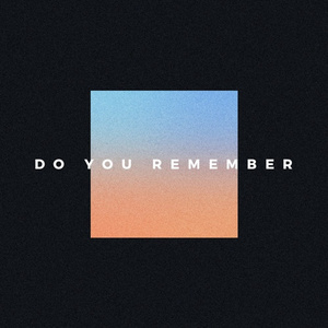 Do You Remember (SAINT WKND Remix)
