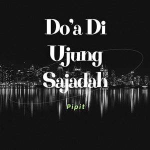 Do'a Di Ujung Sajadah