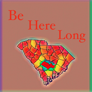 Be Here Long
