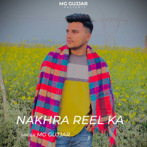 Nakhra Reel Ka