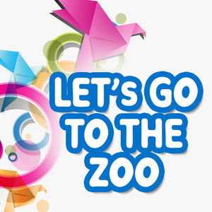 Let’s Go To the Zoo