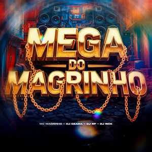 MEGA DO MAGRINHO