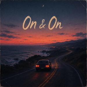 On & On
