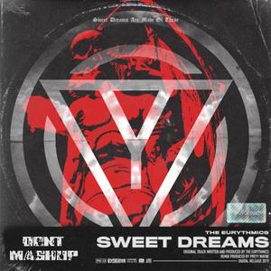 Hex Cougar-Sweet Dreams (Dont Mashup)（Dont / Perry Wayne / Svdden Death / Calcium remix）