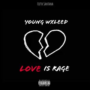 Love Is Rage