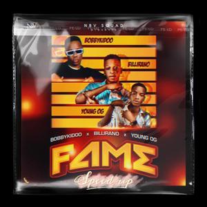 Fame (feat. BobbyKidoo, Billirano & Young OG) (Speed Up)