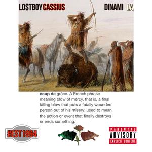 Coup de Grâce (feat. Lo$tboy Cassius & Dinami LA)