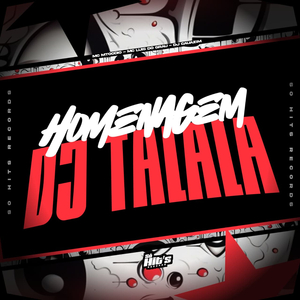 Homenagem DJ TALALA