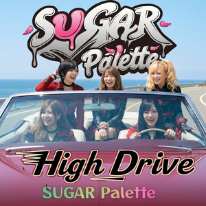 High Drive (feat. SUGAR Pallet)
