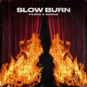 Slow Burn (feat. Deono)