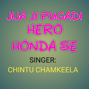 Jija Ji Pugadi Hero Honda Se