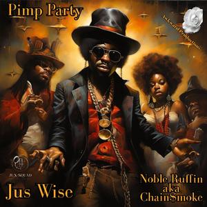 Pimp Party (feat. Jus Wise)