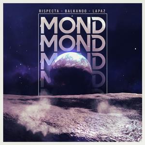 Mond (feat. BaLkanoO & Lapaz)