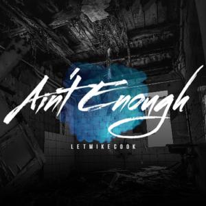 Ain't Enough