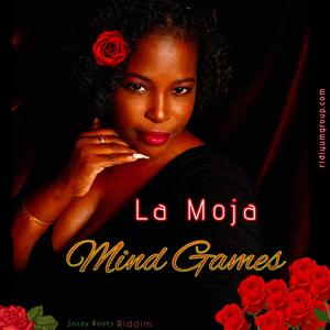MIND GAMES (jazzy roots riddim) (feat. La Moja)