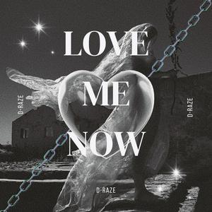 Love Me Now