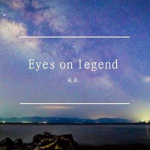 Eyes On Legend