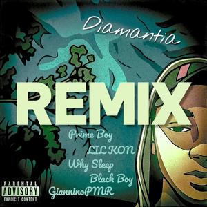 Diamantia (Remix) (feat. LIL KON, Why Sleep, Black boyy916 & gianninoPMR)